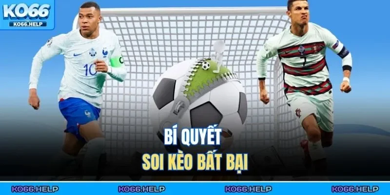 Kèo Châu Âu – Phân Tích Tỷ Lệ, Chọn Cửa Chuẩn Xác Cho Bạn 2 Bí quyết soi kèo bất bại