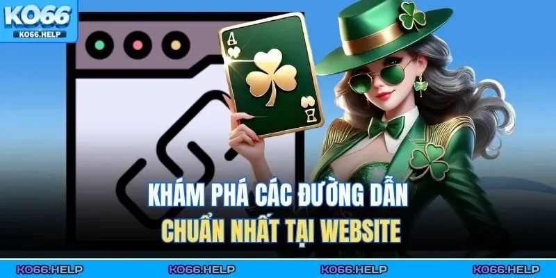 Trang Chủ 42 Khám phá kho giải trí ấn tượng tại KO66