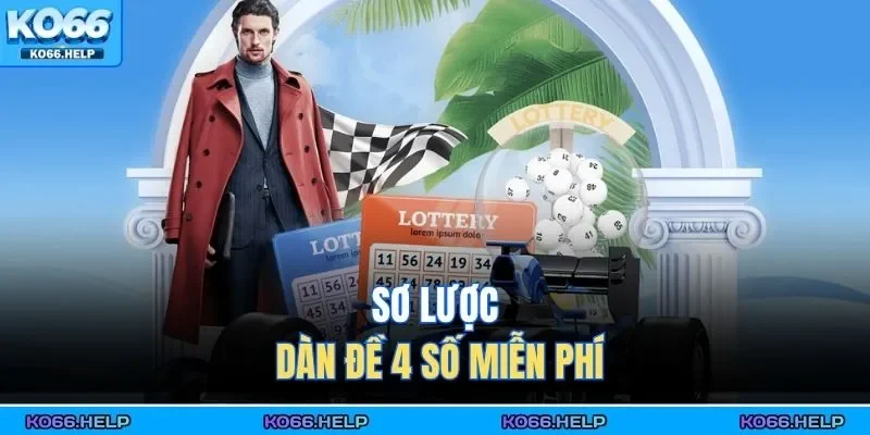 Sơ lược dàn đề 4 số miễn phí