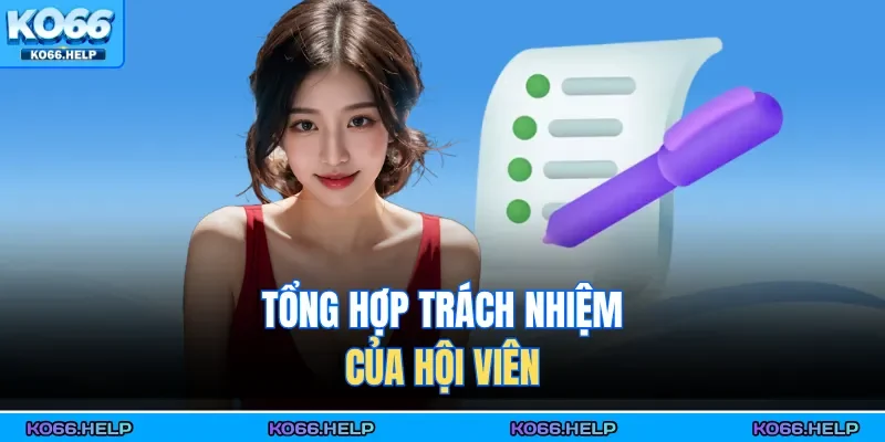 Tổng hợp trách nhiệm của hội viên